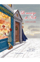 Le manege de noel - et autres contes inedits