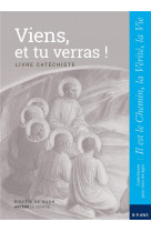 Viens, et tu verras ! - catéchiste - ce2