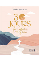 30 jours de marche avec dieu