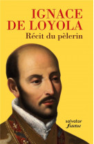 Récit du pèlerin (poche) nouvelle édition