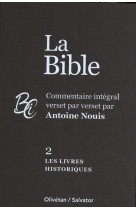 La bible tome 2 : les livres historiques