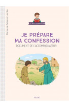 Je prepare ma confession  -  documents de l'accompagnateur