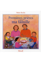 Premieres prieres pour ma famille