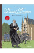 Daniel brottier, remuer ciel et terre