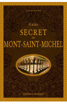 Guide secret du mont saint-michel