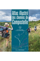 Atlas illustre des chemins de compostelle