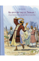 Ils ont dit oui à jésus