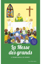 La messe des grands : messe de paul vi (nouvelle traduction)