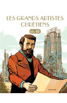 Les chercheurs de dieu, tome 29 - les grands artistes chretiens