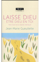 Laisse dieu être dieu en toi