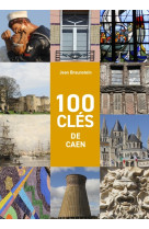 100 clés de caen