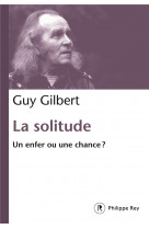 La solitude - un enfer ou une chance ?