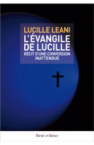 L'evangile de lucille  -  recit d'une conversation inattendue