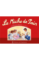 La miche de pain - catéchisme illustré 1ère année