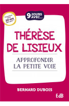 9 jours avec... thérèse de lisieux