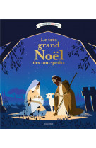 Le tres grand noel des tout-petits