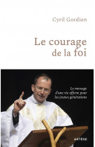 Le courage de la foi