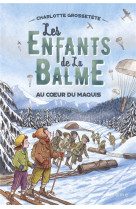 Les enfants de la balme tome 5 : au coeur du maquis