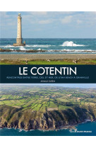 Le cotentin, rencontre entre terre, ciel et mer