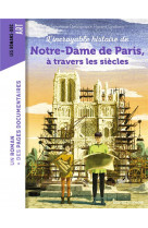 L'incroyable histoire de notre-dame de paris à travers les siècles