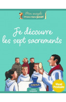 Je découvre les sept sacrements