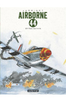 Airborne 44 tome 5 : s'il faut survivre...