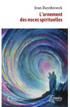 L'ornement des noces spirituelles