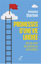 Promesses d'une vie libérée