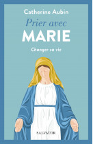 Prier avec marie