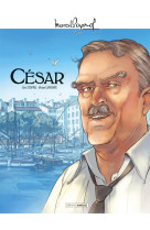 M. pagnol en bd : césar - histoire complète