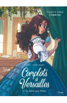 Complots à versailles - tome 2 la dame aux élixirs