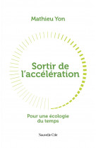 Sortir de l'accélération