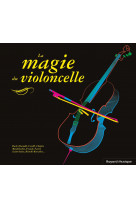 La magie du violoncelle