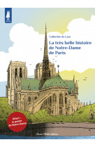 La très belle histoire de notre-dame de paris (éditions spéciale)