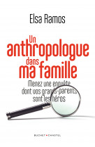 Un anthropologue dans ma famille