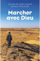 Marcher avec dieu