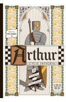 Arthur - cycle intégral - l'été, tome 2. le roman de la table ronde