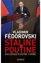 Staline & poutine : dialogues d'outre-tombe