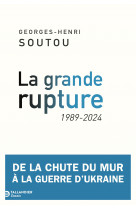 La grande rupture