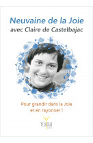 Neuvaine de la joie avec claire de castelbajac