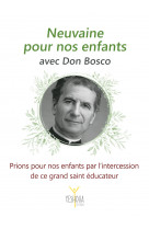 Neuvaine pour nos enfants avec don bosco