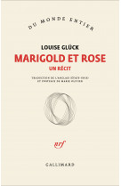 Marigold et rose