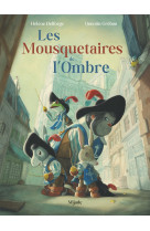 Mousquetaires de l'ombre (les)