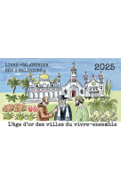 Livre-calendrier des trois religions 2025 - l'âge d'or des villes du vivre-ensemble