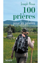 100 prières pour les pèlerins