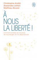 à nous la liberté