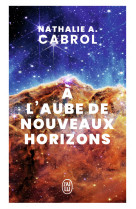 à l'aube de nouveaux horizons