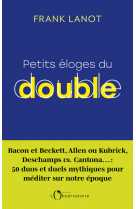 Petits éloges du double