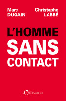 L'homme sans contact