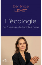 L'écologie ou l'ivresse de la table rase